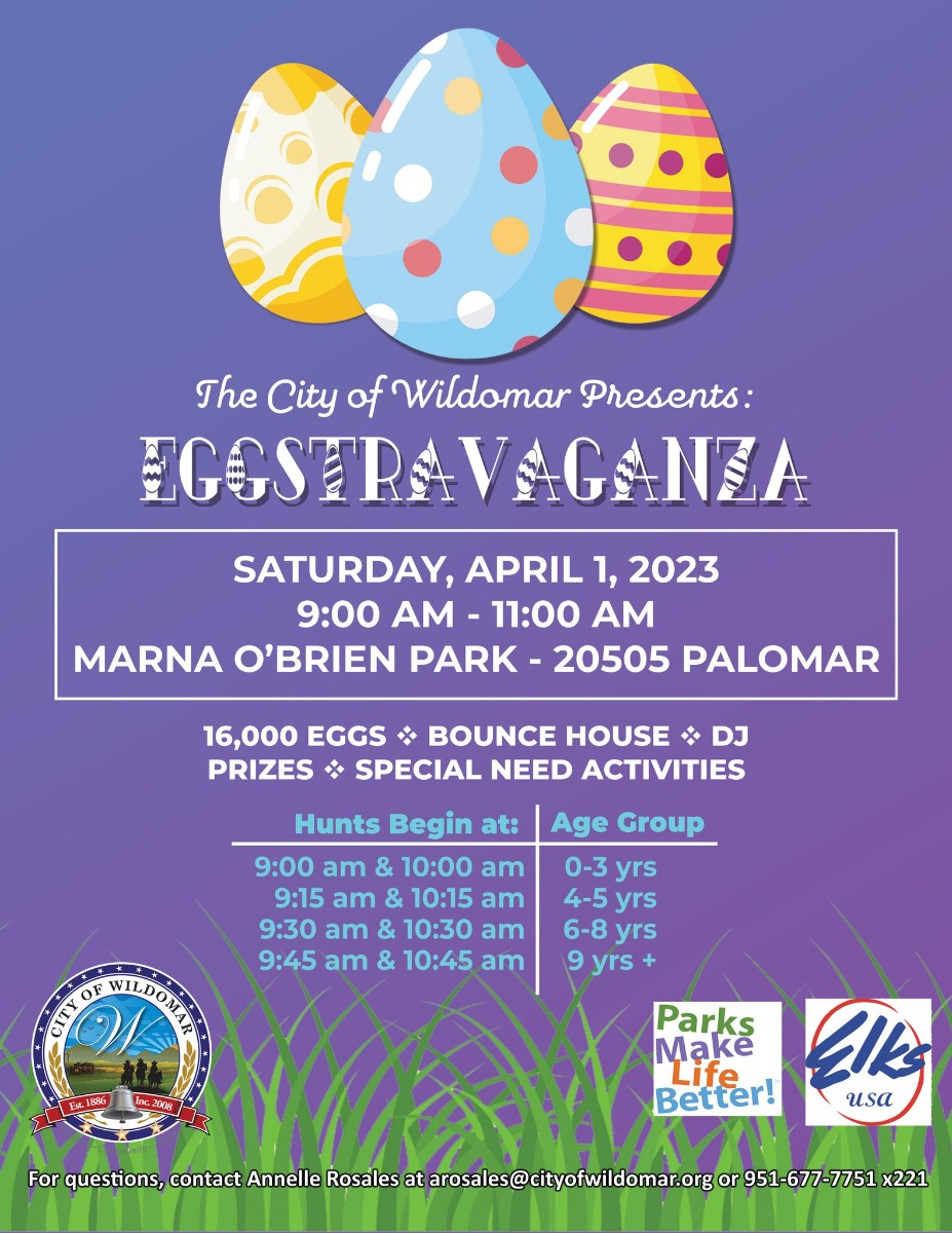 Apr 1 Eggstravaganza Egg Hunt & Teen Flashlight Egg Hunt 2023 Marna O’Brien Park, Wildomar