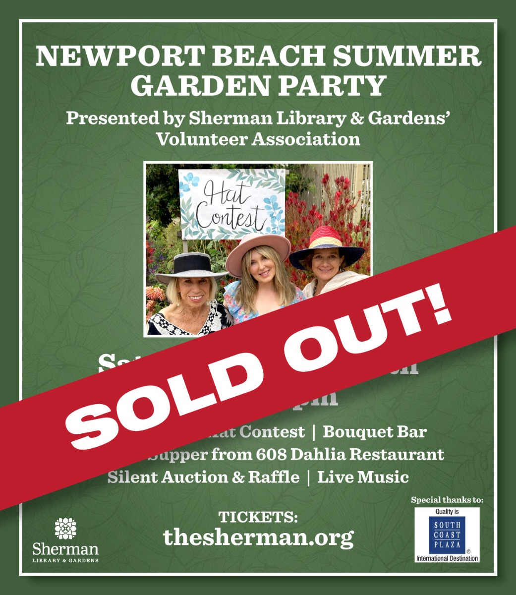 Aug 26 Summer Garden Party 2023 Sherman Gardens, Corona Del Mar