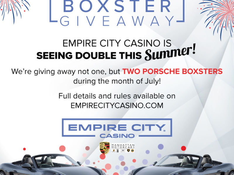 Empire City To Give Away Two Porsche Boxsters In July New Empire City To Give Away Two Porsche Boxsters In July