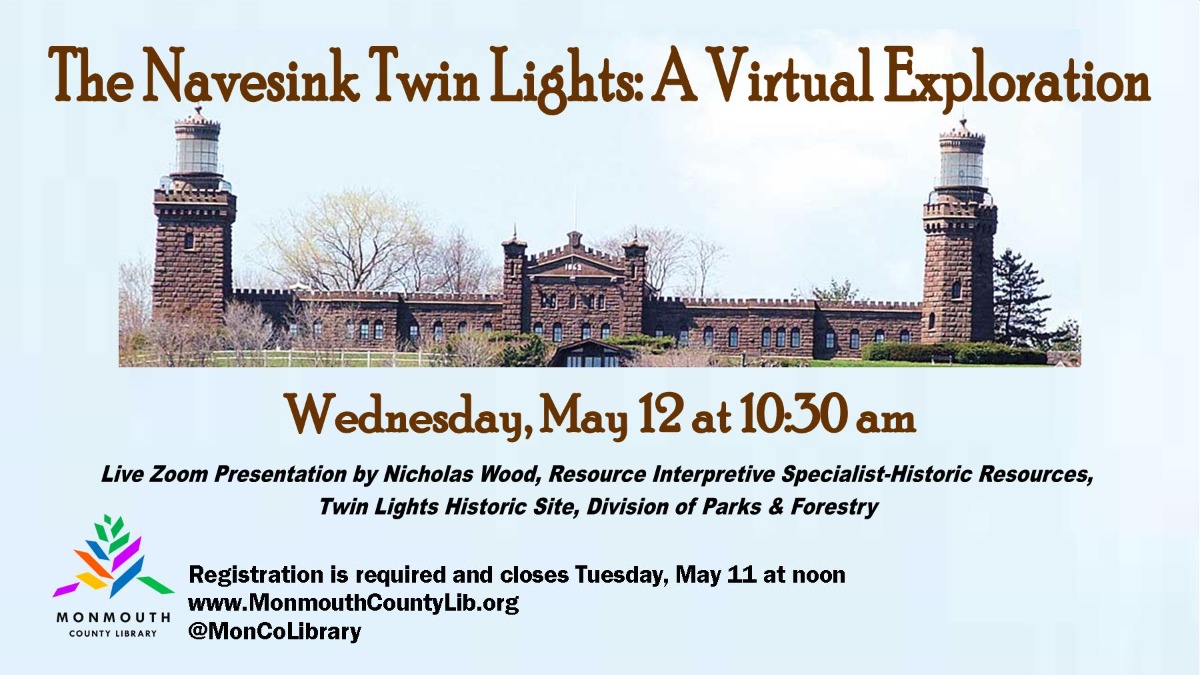 May 12 The Navesink Twin Lights A Virtual Exploration Howell, NJ Patch