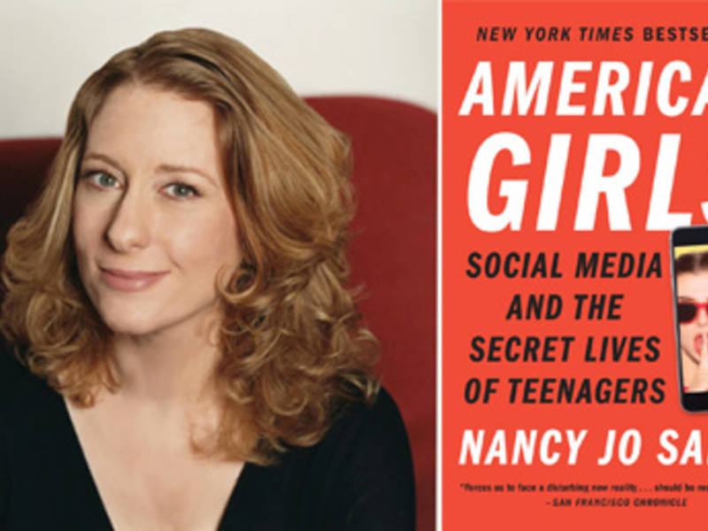 Author Nancy Jo Sales To Discuss Social Media and its Impact on Teens