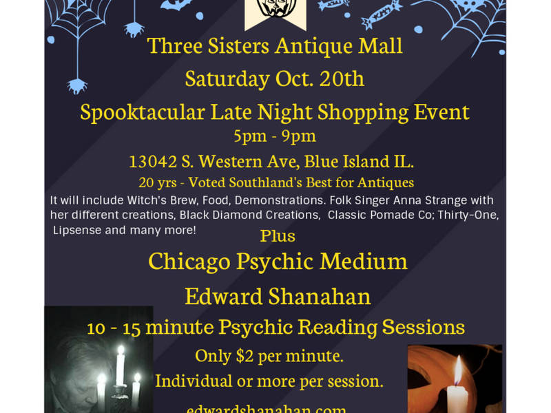 Three Sisters Antique Mall - Spooktacular Late Night Oct 20th.