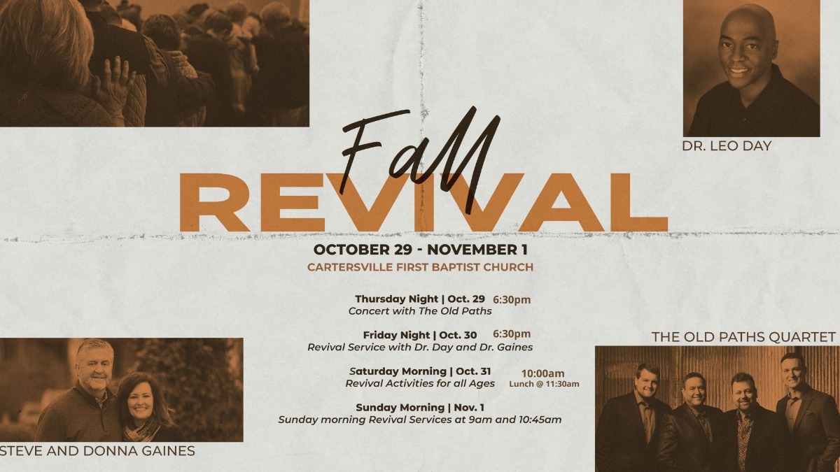 Oct 30 Fall Revival at Cartersville First Baptist Church