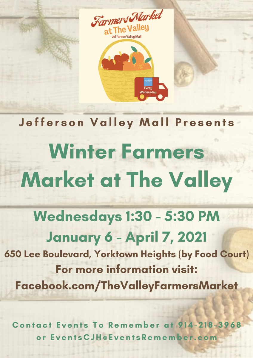 Jan 13 Winter Farmers Market at The Valley Yorktown, NY Patch