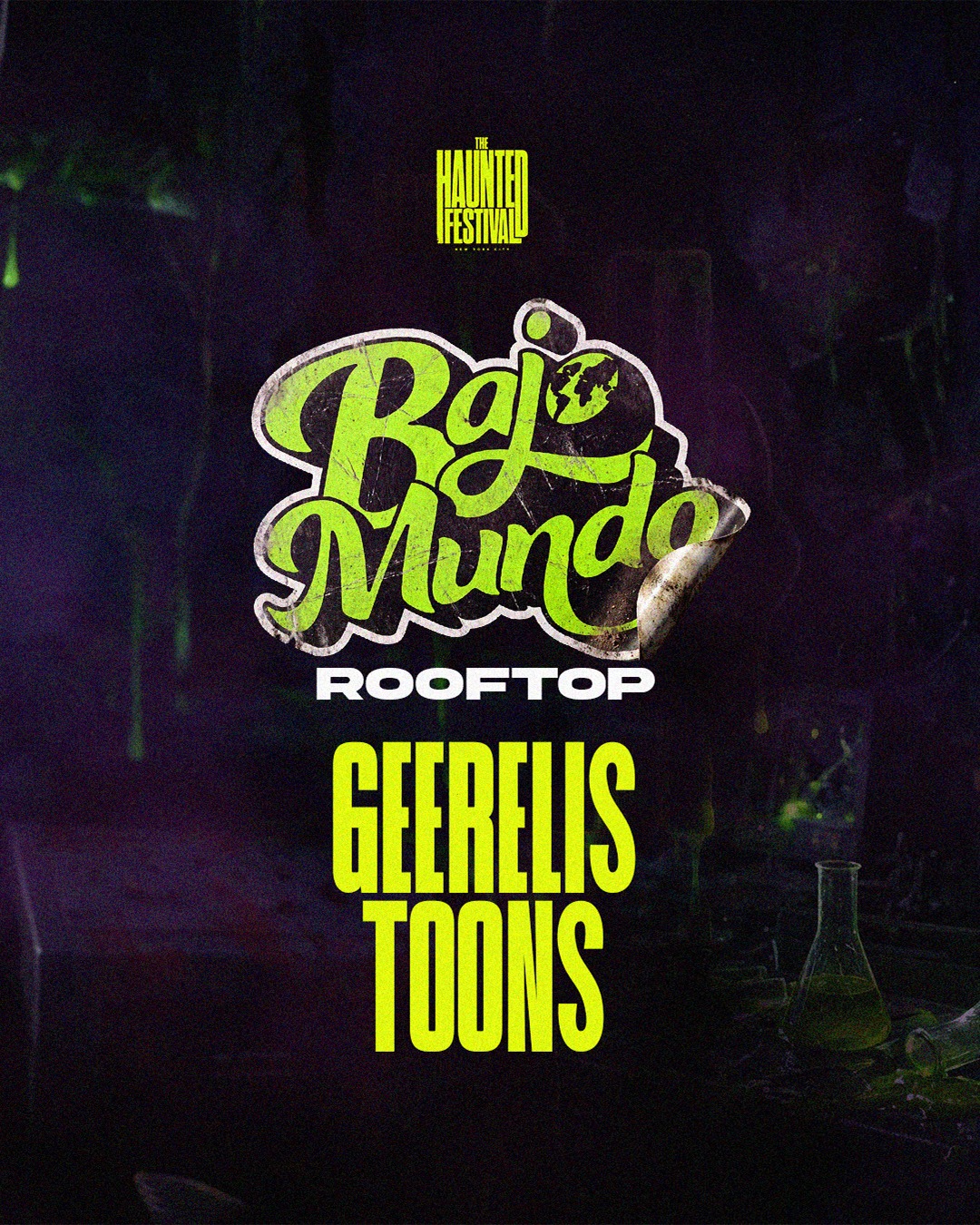 Bajo Mundo rooftop lineup — Geerelis and Toons, NYC Halloween 2026